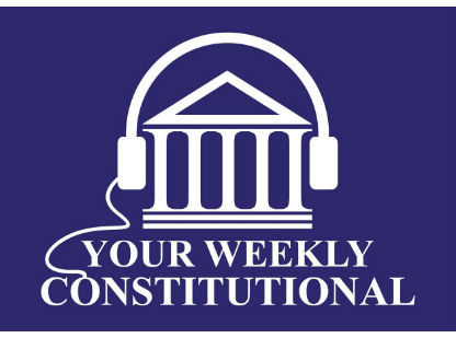 Your Weekly Constitutional